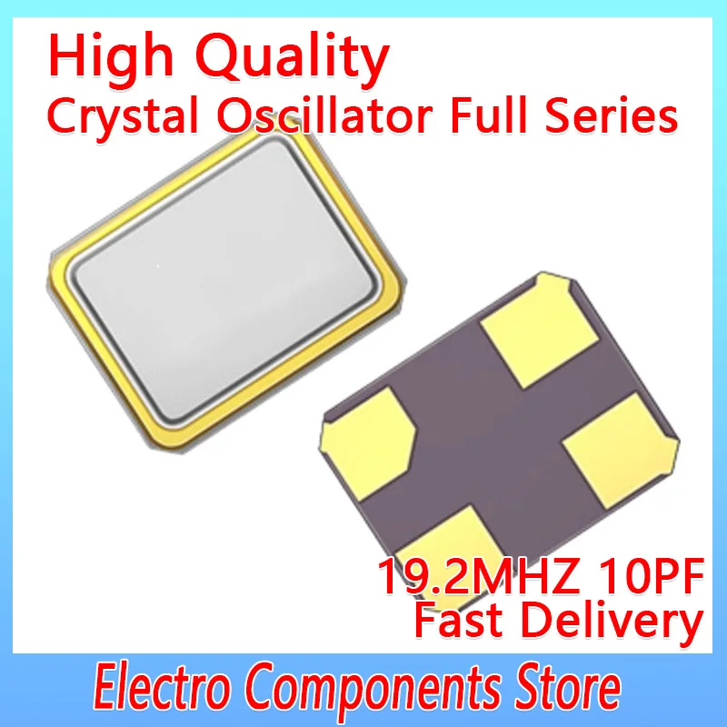 10 KOM./LOT 19,2 Mhz Čip Pasivni kristalni oscilator 4P 3225 SMD Kvarcni rezonator Kristal 3,2X2,5 mm 10PF ± 10PPM