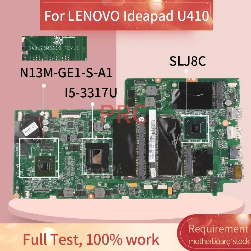 11S90000279ZZ Matična ploča za prijenosno računalo LENOVO Ideapad U410 I5-3317U Matična ploča laptopa DA0LZ8MB8E0 SR0N8 N13M-GE1-S-A1 SLJ8C