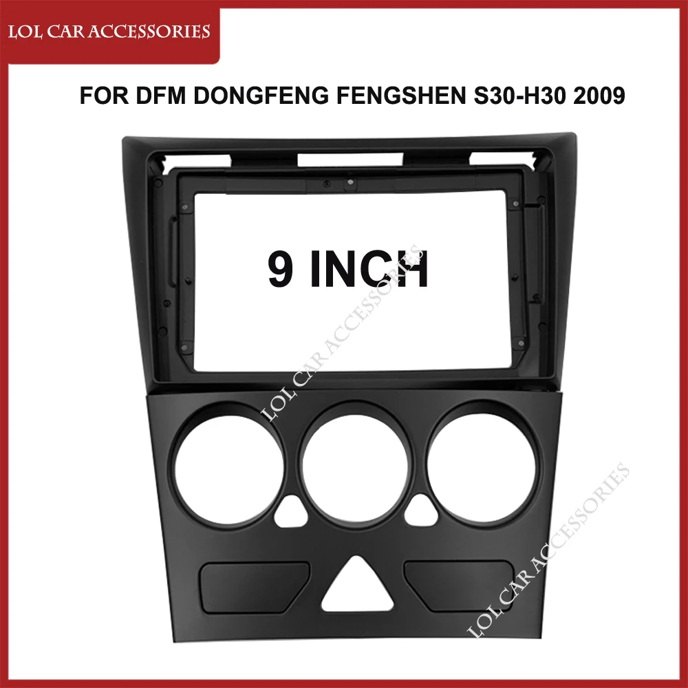 9 Inča Za DFM DONGFENG FENGSHEN S30-H30 2009 autoradija Android MP5 Player Ploču Okvir 2Din Head Uređaj Fascije Stereo Kontrolna ploča Poklopac